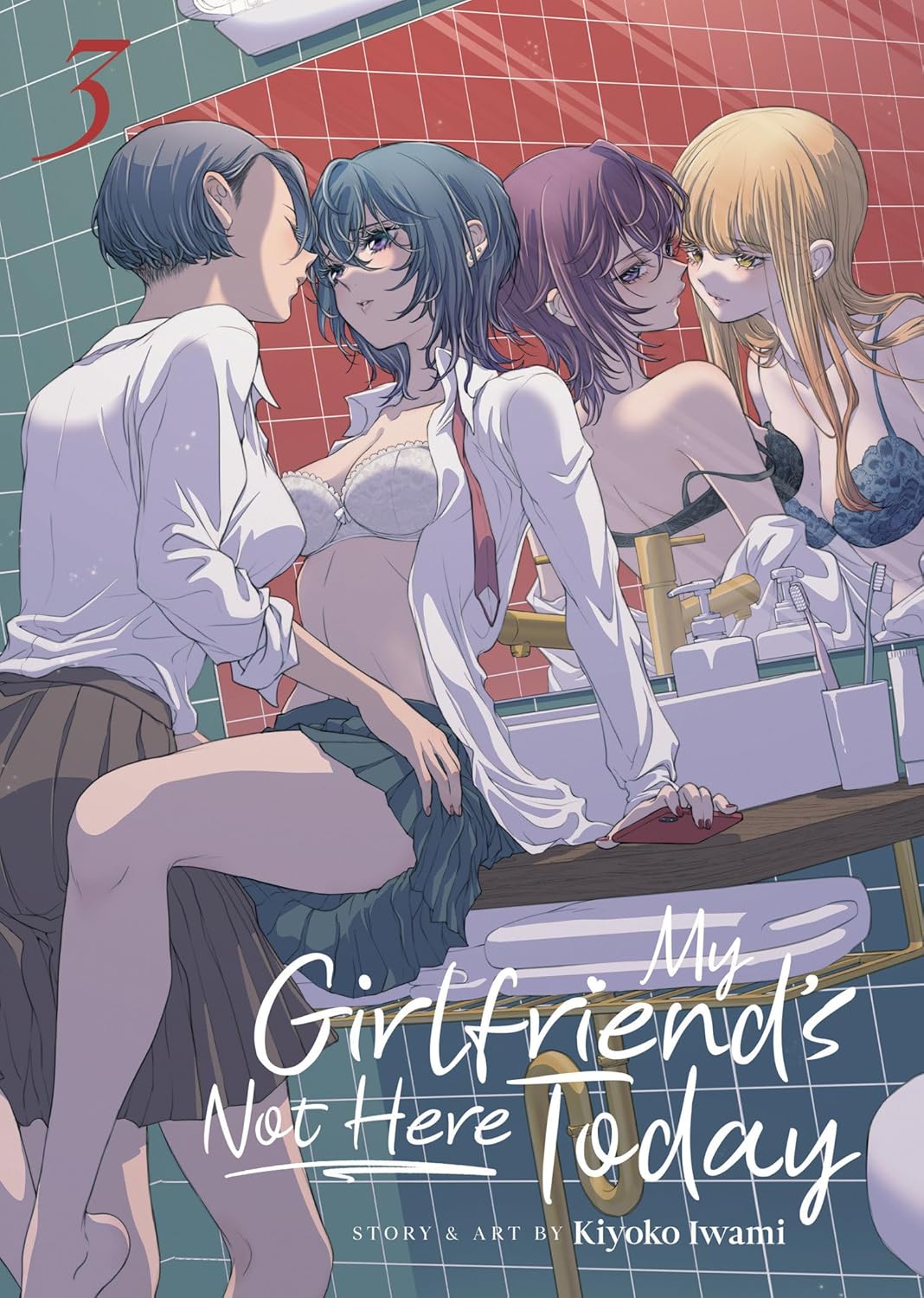 My Girlfriend’s Not Here Today, Vol. 3