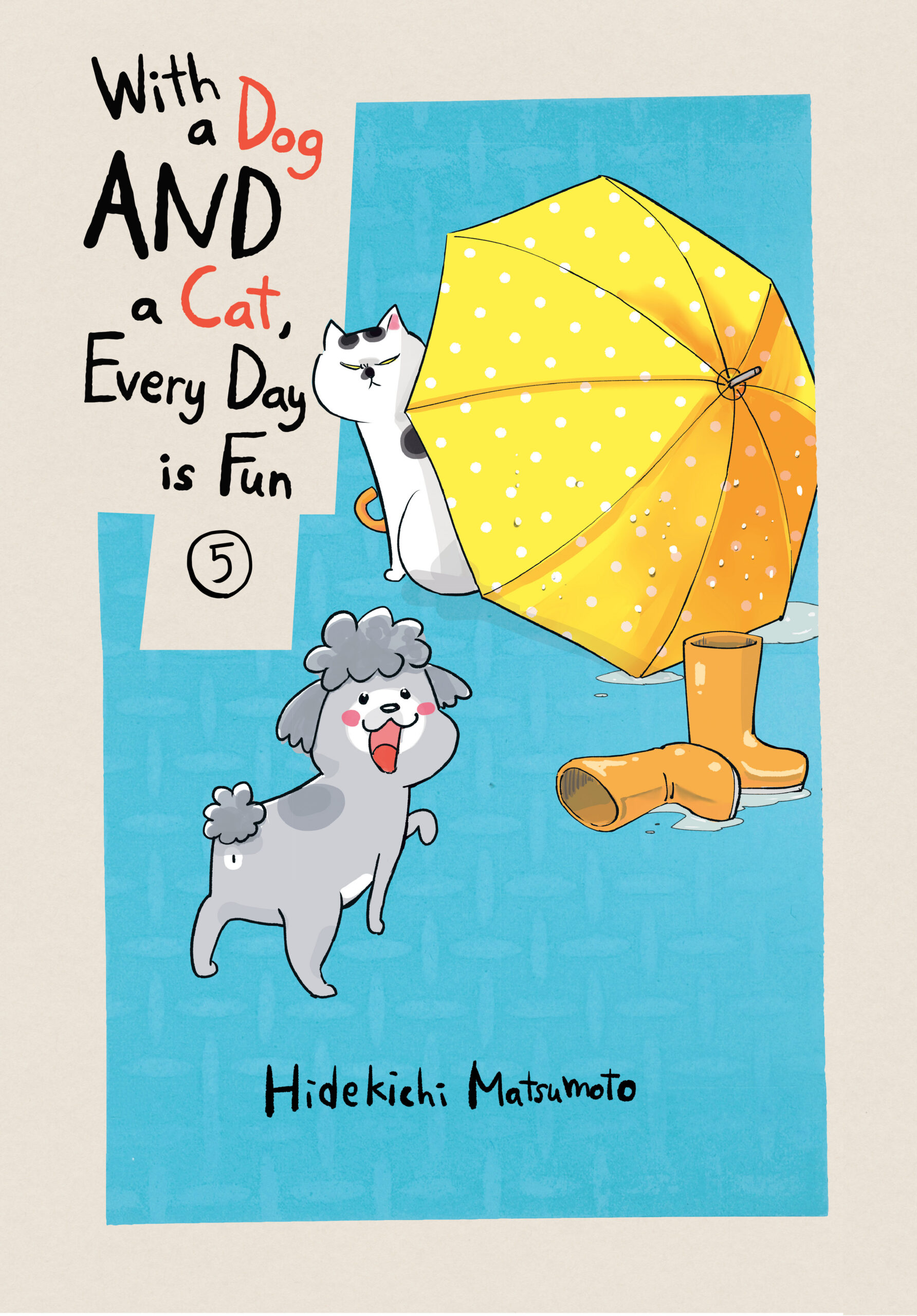 With a Dog AND a Cat, Every Day Is Fun, Vol. 5