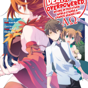 My Instant Death Ability Is So Overpowered, No One in This Other World Stands a Chance Against Me! —AΩ—, Vol. 3