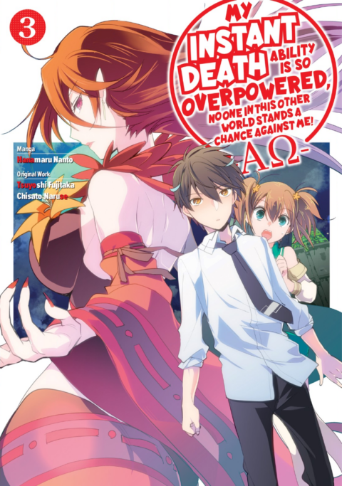My Instant Death Ability Is So Overpowered, No One in This Other World Stands a Chance Against Me! —AΩ—, Vol. 3