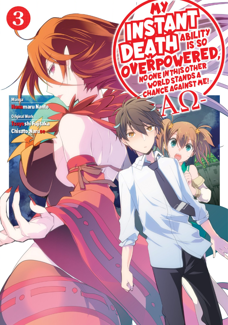 My Instant Death Ability Is So Overpowered, No One in This Other World Stands a Chance Against Me! —AΩ—, Vol. 3
