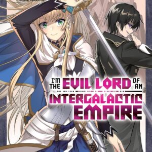 I’m the Evil Lord of an Intergalactic Empire, Vol. 3