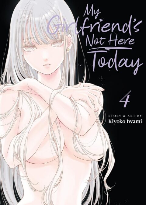 My Girlfriend’s Not Here Today, Vol. 4