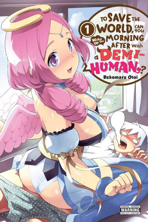 To Save the World, Can You Wake Up the Morning After with a Demi-Human, Vol. 1