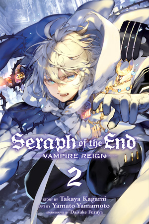 Seraph of the End – Guren Ichinose – Catastrophe at Sixteen, Vol. 2