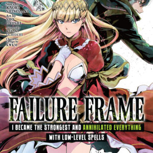Failure Frame – I Became the Strongest and Annihilated Everything with Low-Level Spells, Vol. 2