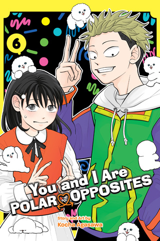 You and I Are Polar Opposites, Vol. 5