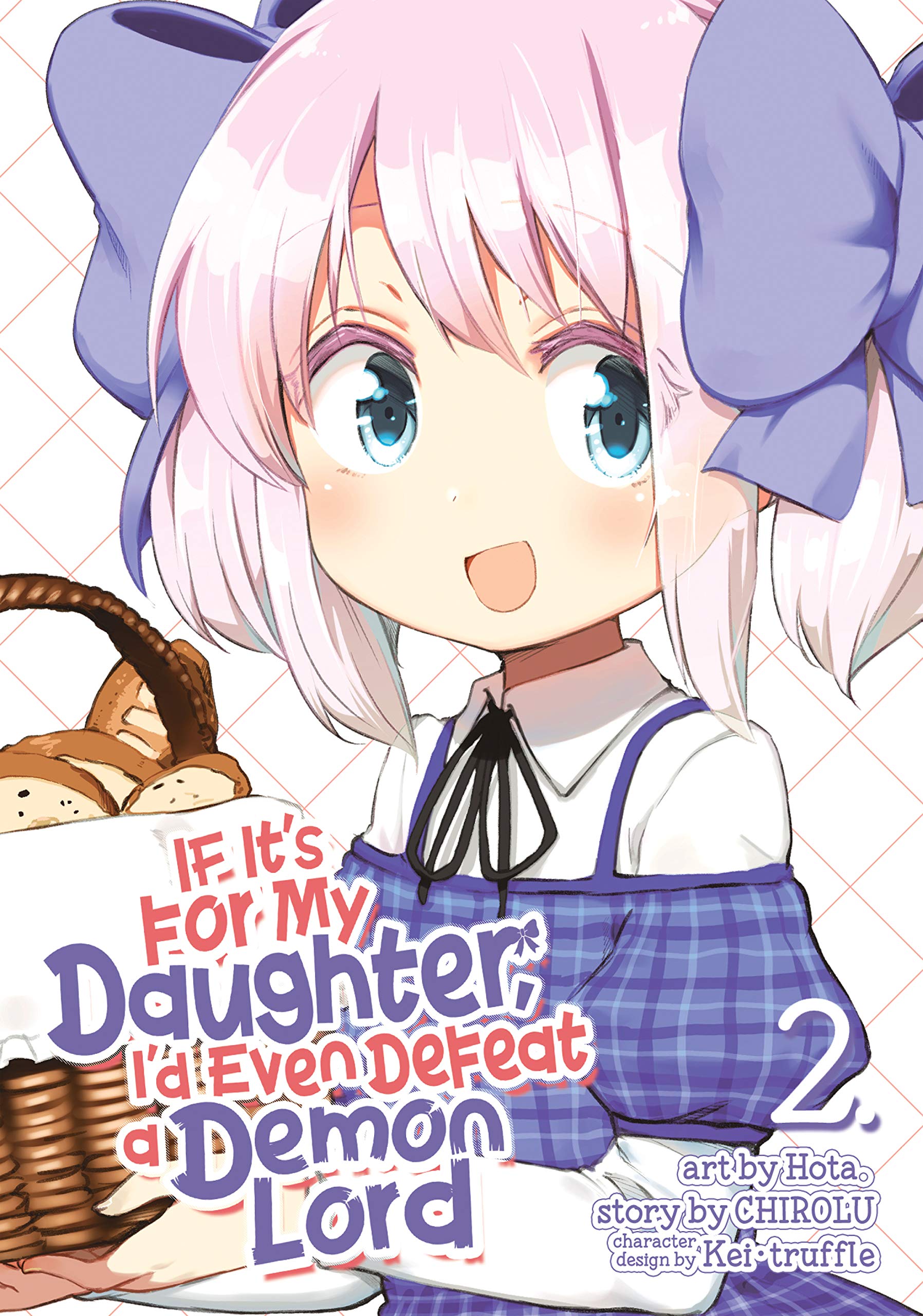 If It’s for My Daughter, I’d Even Defeat a Demon Lord, Vol. 2