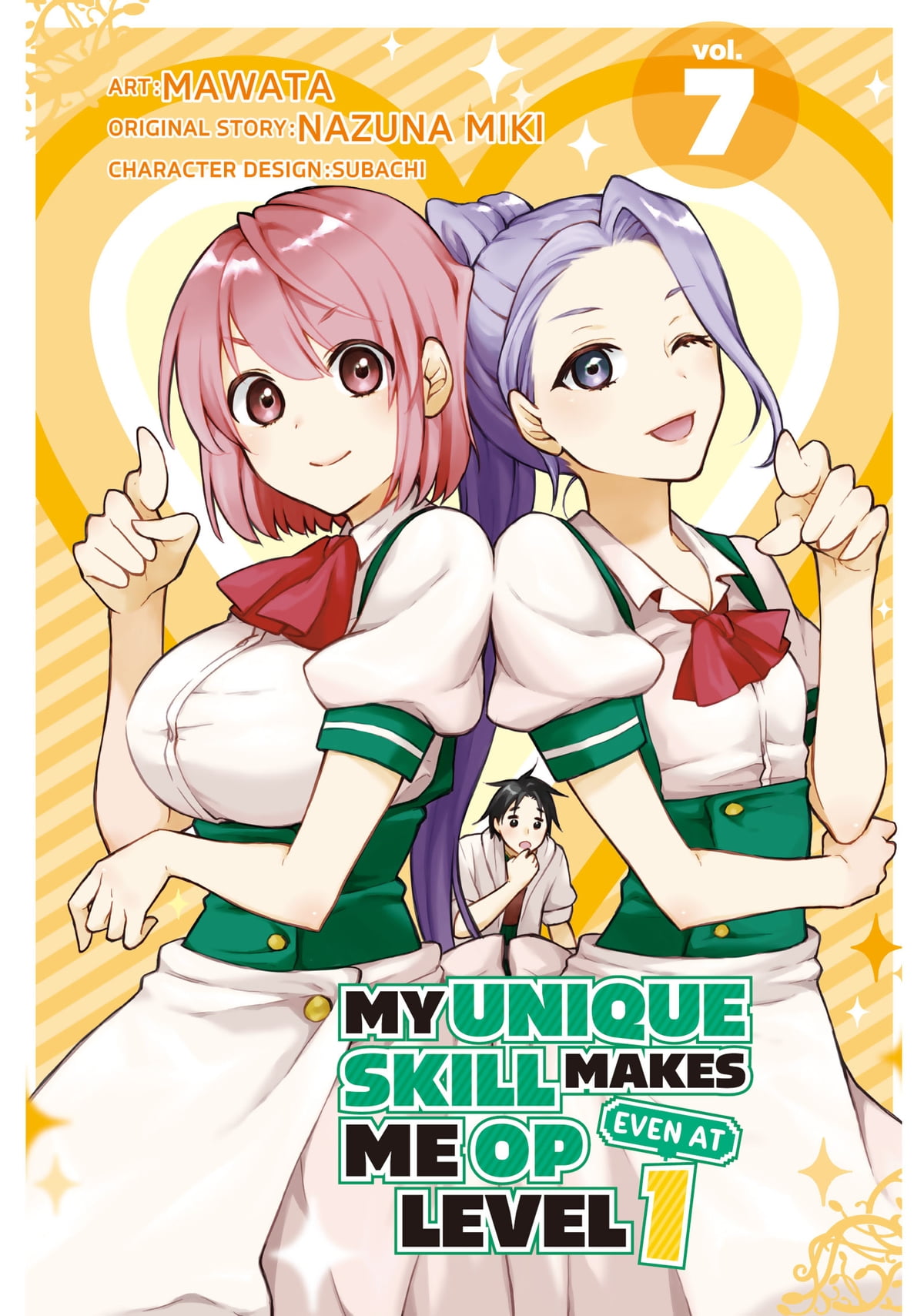 My Unique Skill Makes Me OP Even at Level 1, Vol. 7