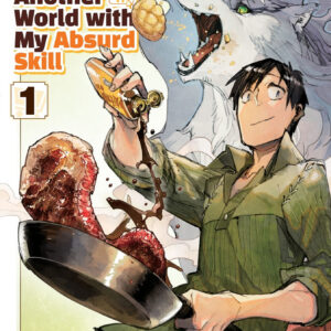 Campfire Cooking in Another World with My Absurd Skill, Vol. 1