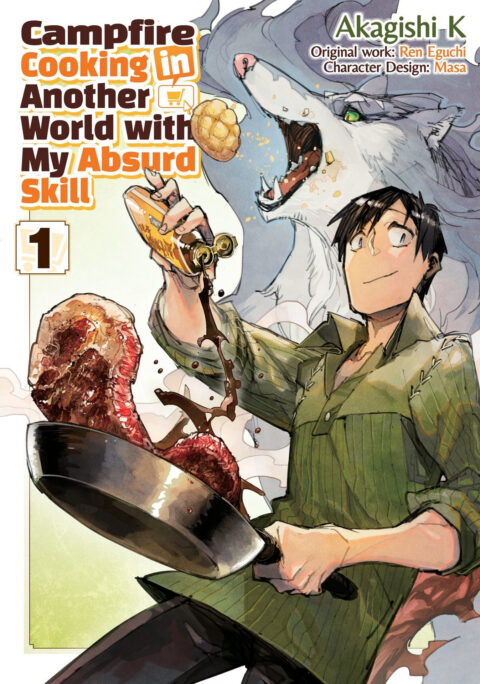 Campfire Cooking in Another World with My Absurd Skill, Vol. 1