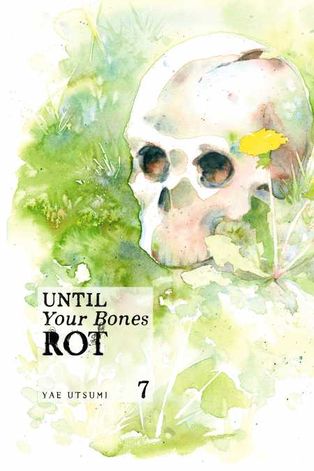 Until Your Bones Rot, Vol. 7