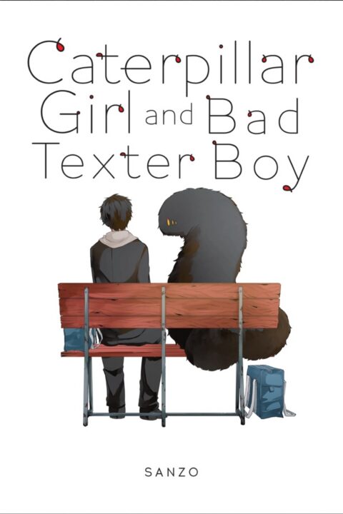 Caterpillar Girl and Bad Texter Boy, Vol. 1