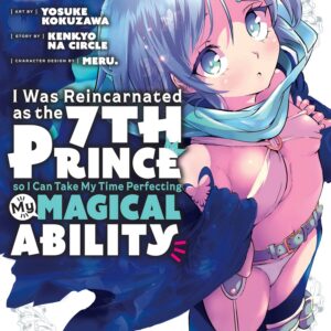 I Was Reincarnated as the 7th Prince so I Can Take My Time Perfecting My Magical Ability, Vol. 4