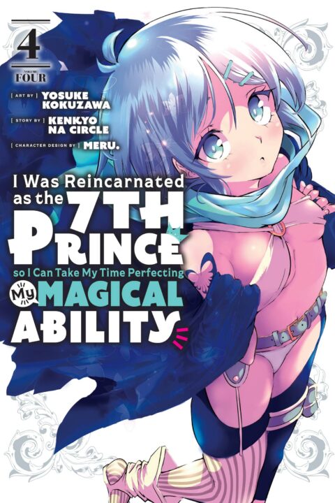 I Was Reincarnated as the 7th Prince so I Can Take My Time Perfecting My Magical Ability, Vol. 4