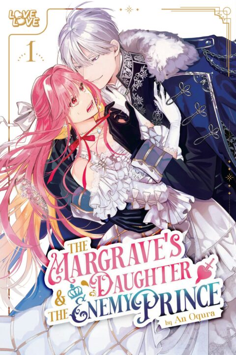 The Margrave’s Daughter & the Enemy Prince, Vol. 1