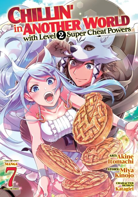 Chillin’ in Another World with Level 2 Super Cheat Powers, Vol. 7