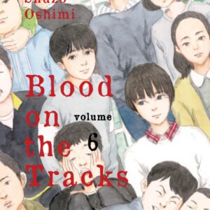 Blood on the Tracks, Vol. 6