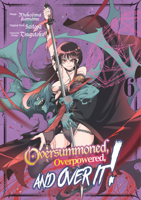 Oversummoned, Overpowered, and Over It, Vol. 6