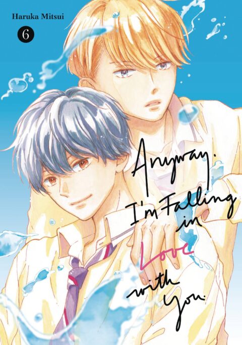 Anyway, I’m Falling in Love with You, Vol. 6