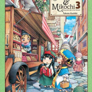 Hakumei & Mikochi: Tiny Little Life in the Woods, Vol. 3