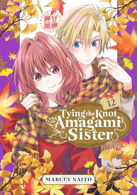 Tying the Knot with an Amagami Sister, Vol. 12