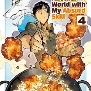 Campfire Cooking in Another World with My Absurd Skill, Vol. 4