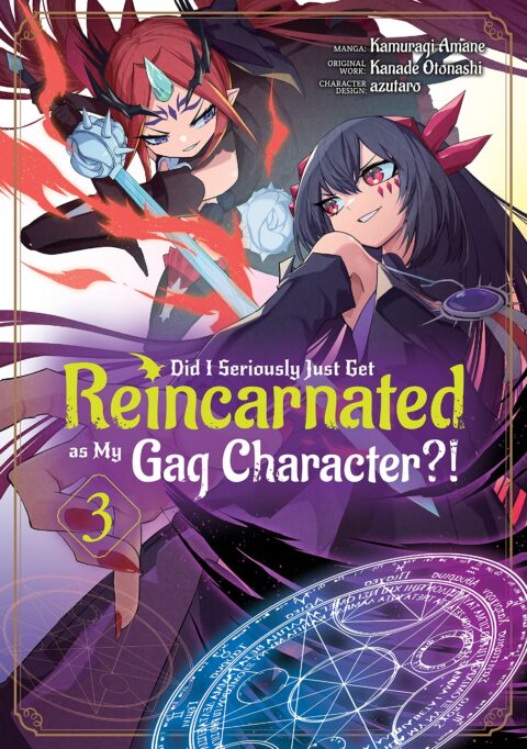 Did I Seriously Just Get Reincarnated as My Gag Character, Vol. 3