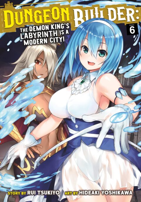 Dungeon Builder – The Demon King’s Labyrinth is a Modern City, Vol. 6
