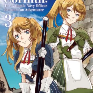 Captain Corinth: The Galactic Navy Officer Becomes an Adventurer, Vol. 3