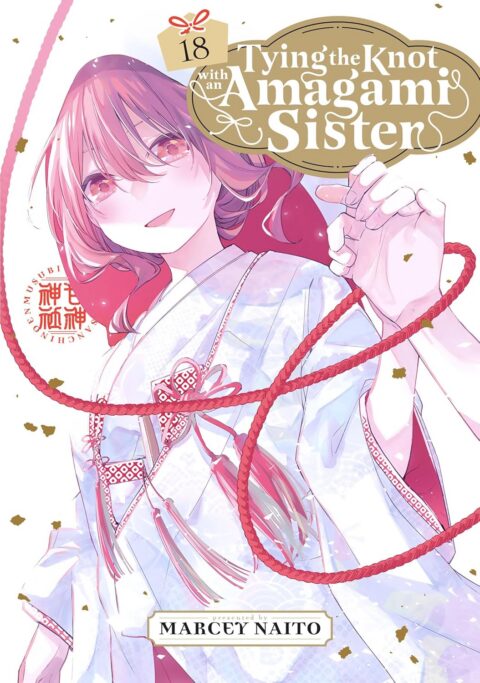 Tying the Knot with an Amagami Sister, Vol. 18
