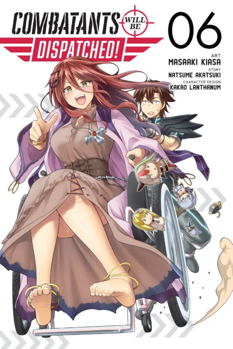 Combatants Will Be Dispatched!, Vol. 6