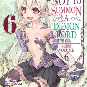 How NOT to Summon a Demon Lord, Vol. 6