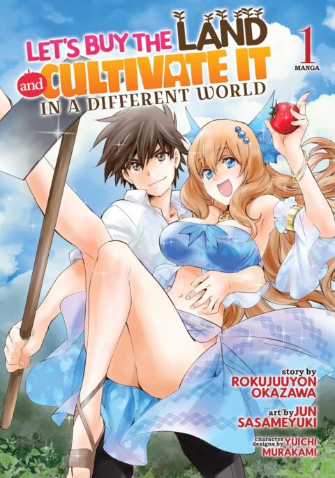 Let’s Buy the Land and Cultivate It in a Different World, Vol. 1