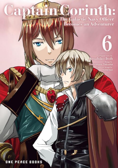 Captain Corinth: The Galactic Navy Officer Becomes an Adventurer, Vol. 6