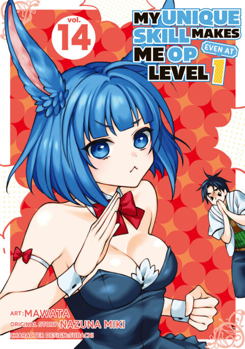 My Unique Skill Makes Me OP Even at Level 1, Vol. 14