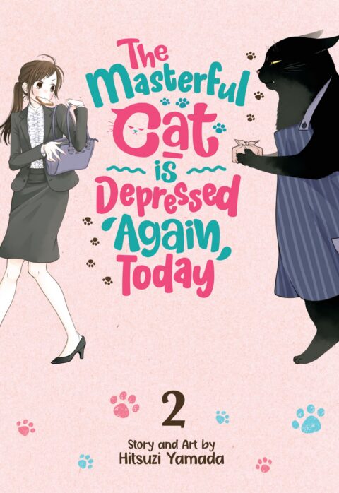 The Masterful Cat Is Depressed Again Today, Vol. 2