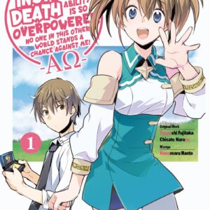 My Instant Death Ability Is So Overpowered, No One in This Other World Stands a Chance Against Me! —AΩ—, Vol. 1
