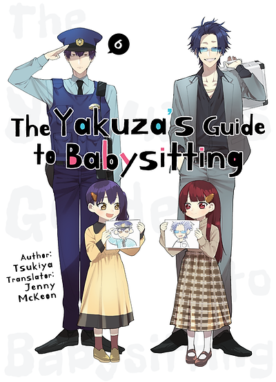 The Yakuzas Guide to Babysitting, Vol. 6