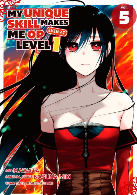 My Unique Skill Makes Me OP Even at Level 1, Vol. 5
