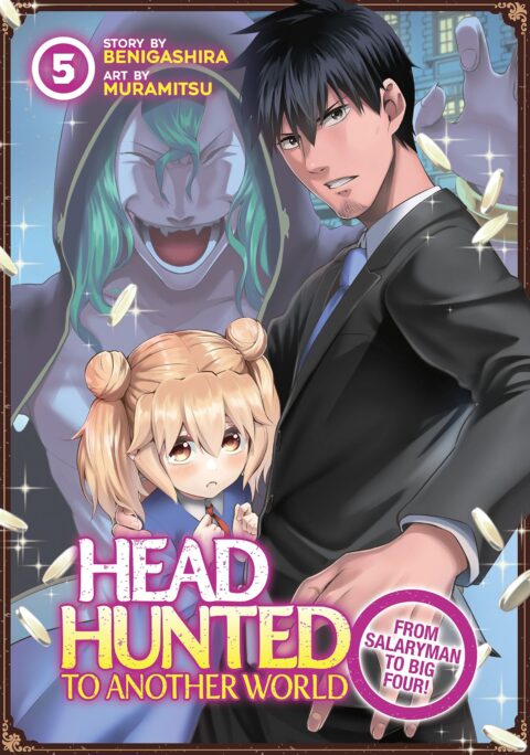 Headhunted to Another World – From Salaryman to Big Four!, Vol. 5