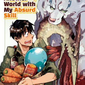 Campfire Cooking in Another World with My Absurd Skill, Vol. 6