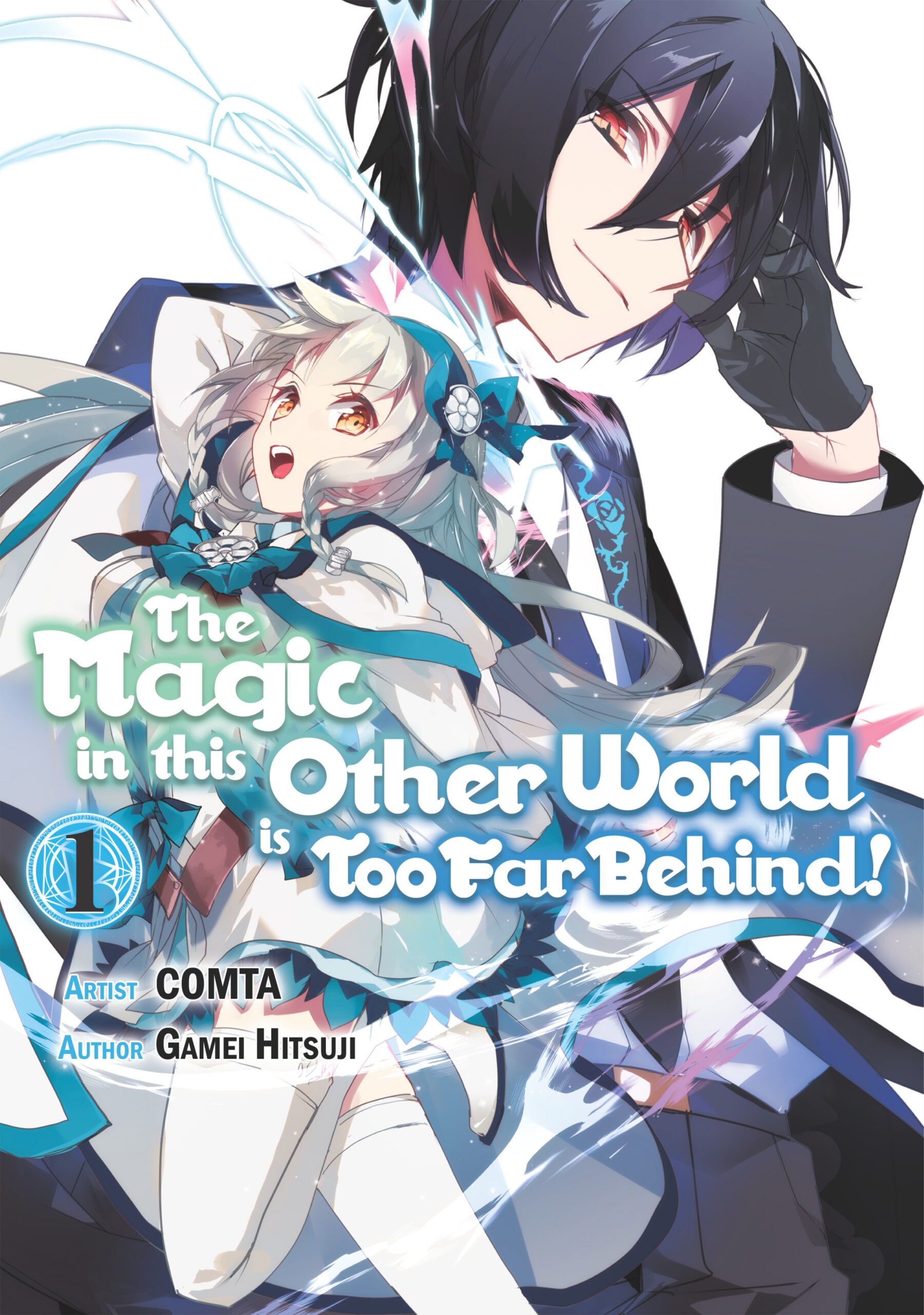 The Magic in This Other World Is Too Far Behind, Vol. 1
