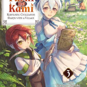 Fushi no Kami – Rebuilding Civilization Starts With a Village, Vol. 3