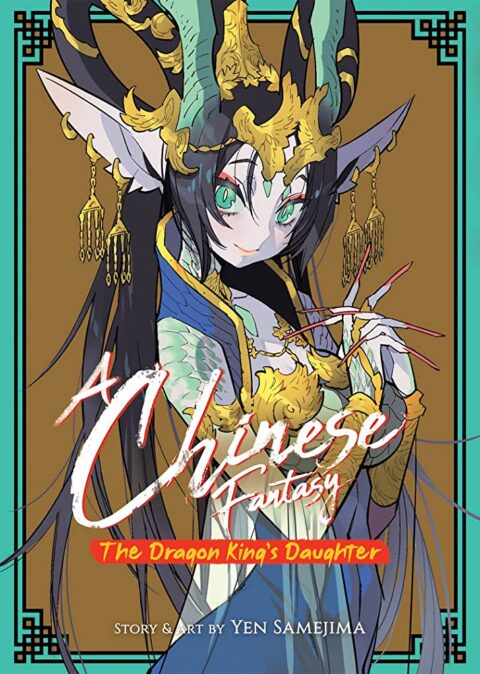 A Chinese Fantasy: The Dragon King’s Daughter, Vol. 1