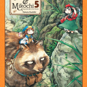 Hakumei & Mikochi: Tiny Little Life in the Woods, Vol. 5