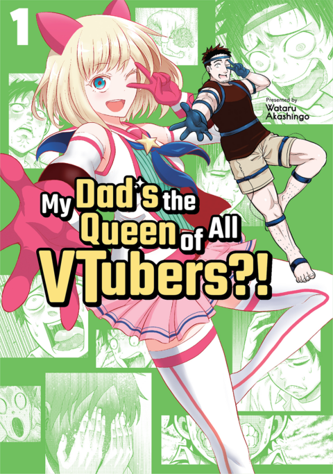 My Dad’s the Queen of All VTubers, Vol. 1