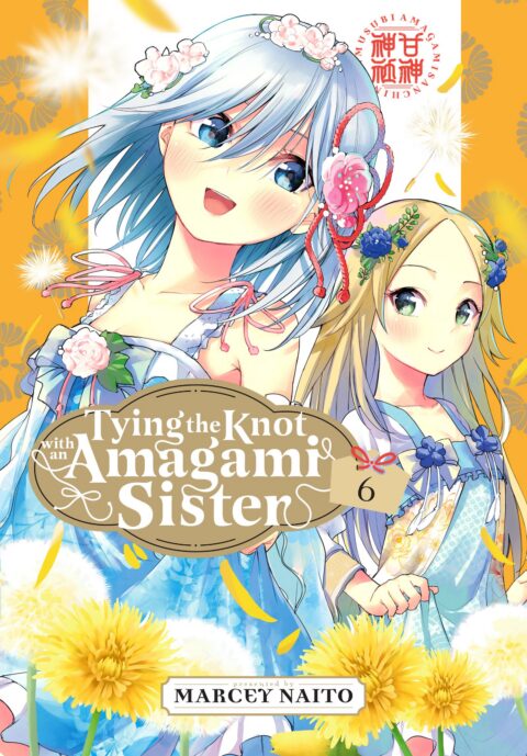 Tying the Knot with an Amagami Sister, Vol. 6