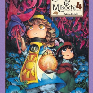 Hakumei & Mikochi: Tiny Little Life in the Woods, Vol. 4