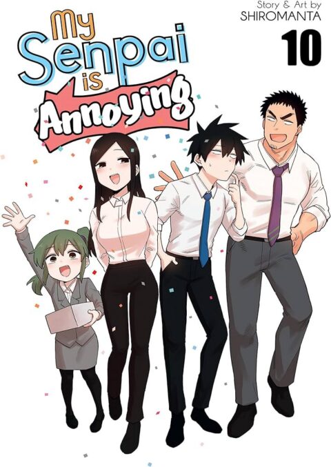 My Senpai Is Annoying, Vol. 10